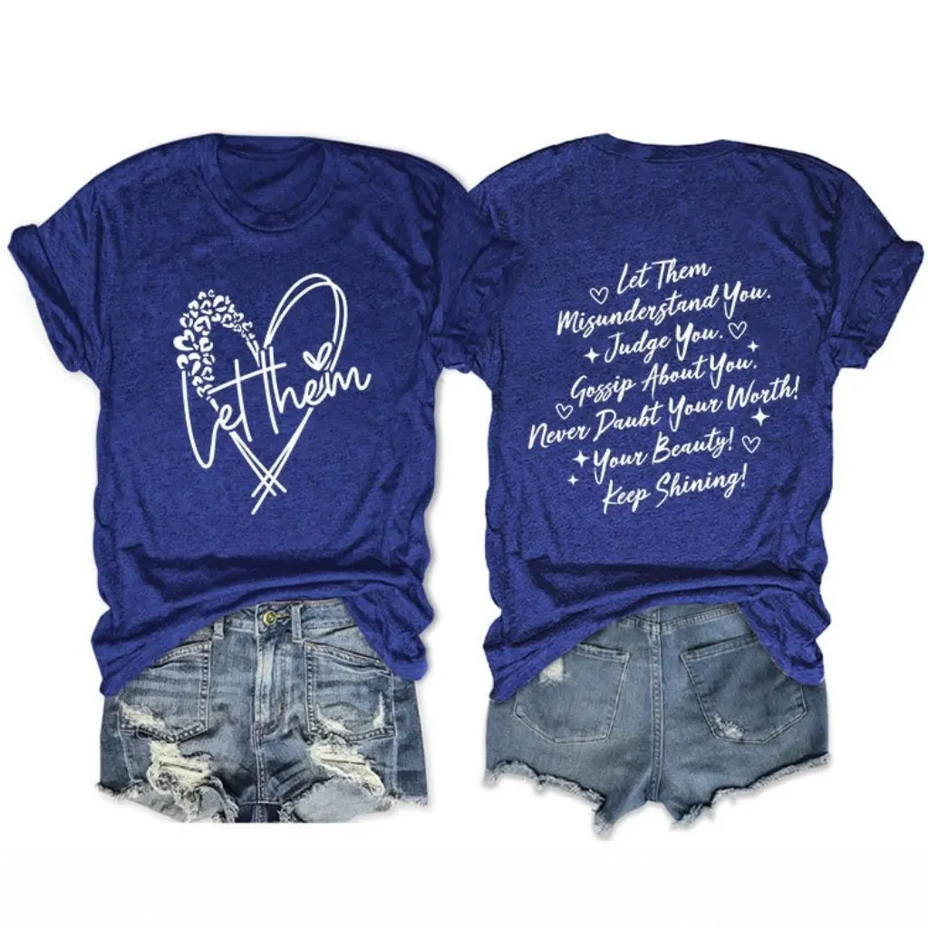 

Women's Casual Short Sleeve T-Shirt Love Print Summer Fashion Let Them Misunderstand You Letter Graphic Tee