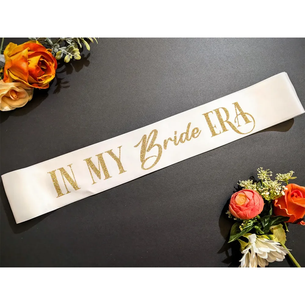 

1pcs in My Bride Era Bachelorette Party Sash Bride To Be for Hen Do Bridal Shower Party Supplies Wedding Decoration Photo Props
