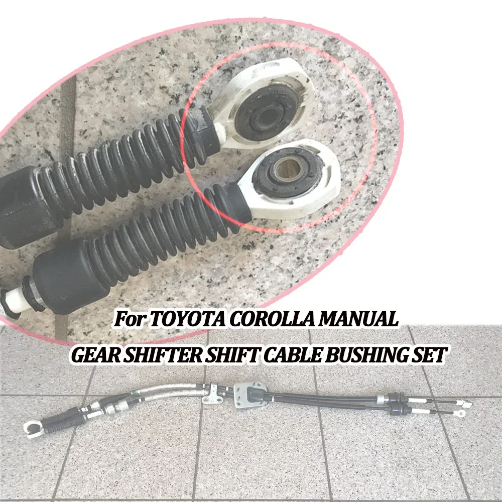 2pcs Manual Gear Shifter shift cable Repair Kit Gear Shift Lever Linkage Shifter Bushings For Toyota Corolla 2004 5 and 6 SPEED