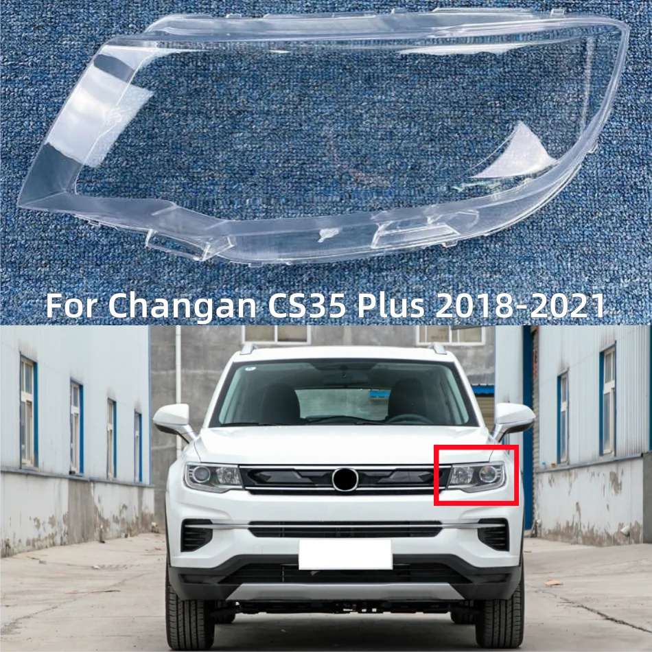 

For Changan CS35 Plus 2018 2019 2020 2021 Headlight Transparent Cover Lampshade Case Headlamp Shell Lens Plexiglass