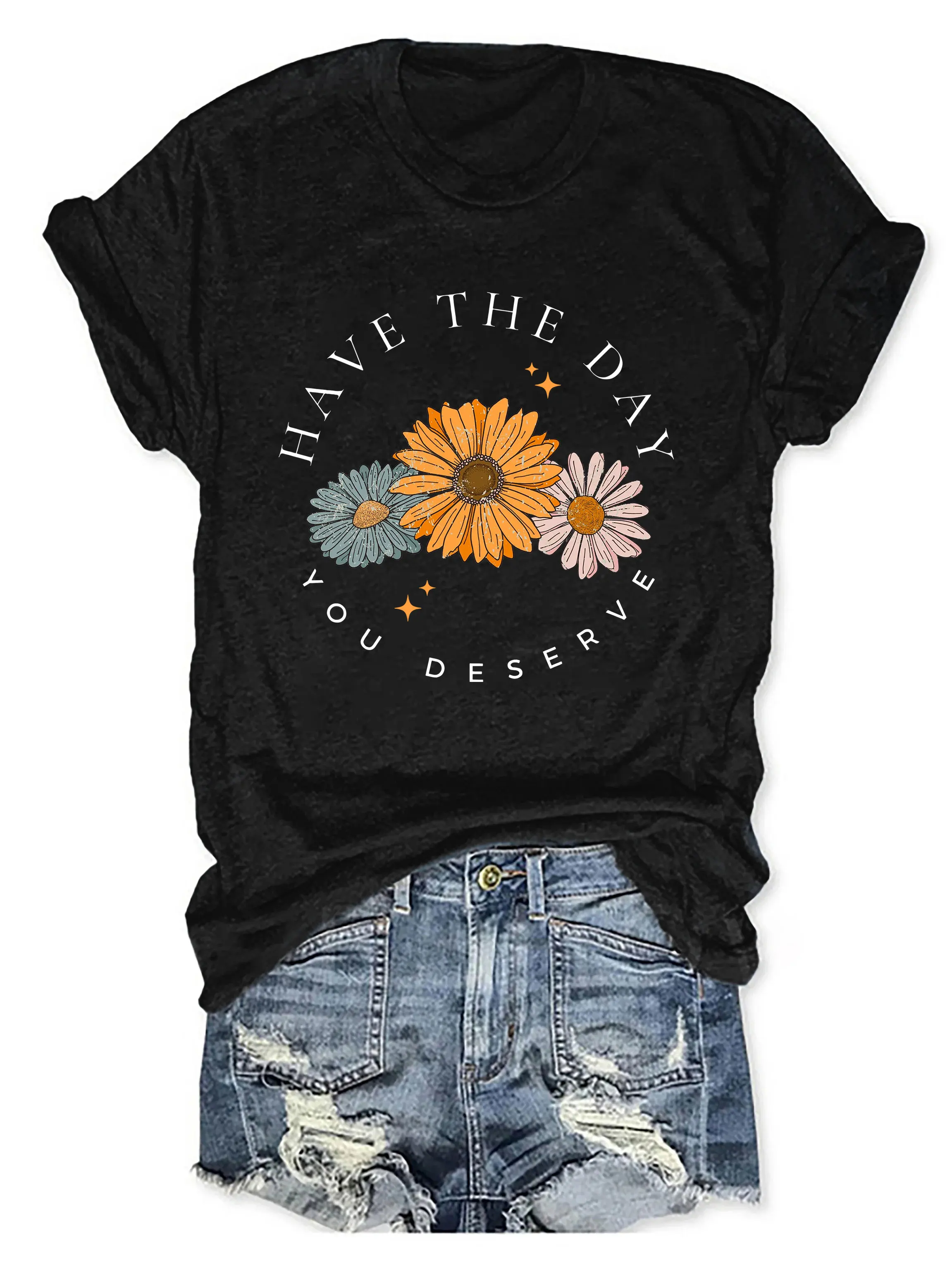 Have The Day You Deserve Shirt Floral Mama Shirt Flower Tshirt Flower Bouquet Tee Retro Daisy Shirt