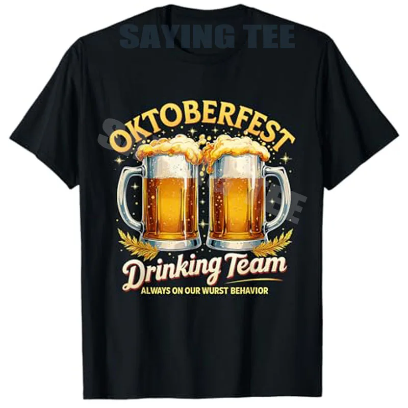 

Oktoberfest Drinking Team Funny Beer Party Design T-Shirt German Beer Enthusiasts Novelty Gifts Humor Drinker Y2k Saying Tee Top