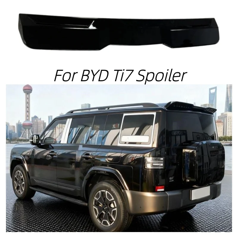 

For BYD Ti7 HighQuality Car Styling Accessories Exterior Sticker Sport Tail Wing Plate Fixed Wind Rear roof wing Spoiler BodyKit