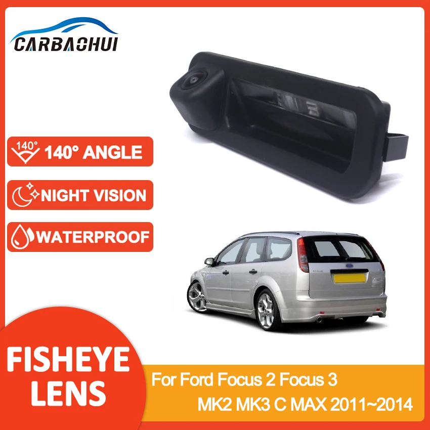 Car Trunk Handle Rear View Reverse Camera HD Night Vision Waterproof For Ford Focus 2 Focus 3 MK2 MK3 C MAX 2011 2012 2013 2014