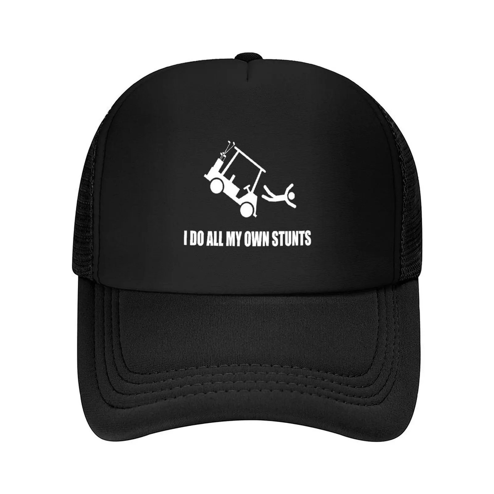 

I Do All My Own Golf Cart Stunts Baseball Cap Dropshipping Hat Beach cute Unique hats Women's 2025 Men's