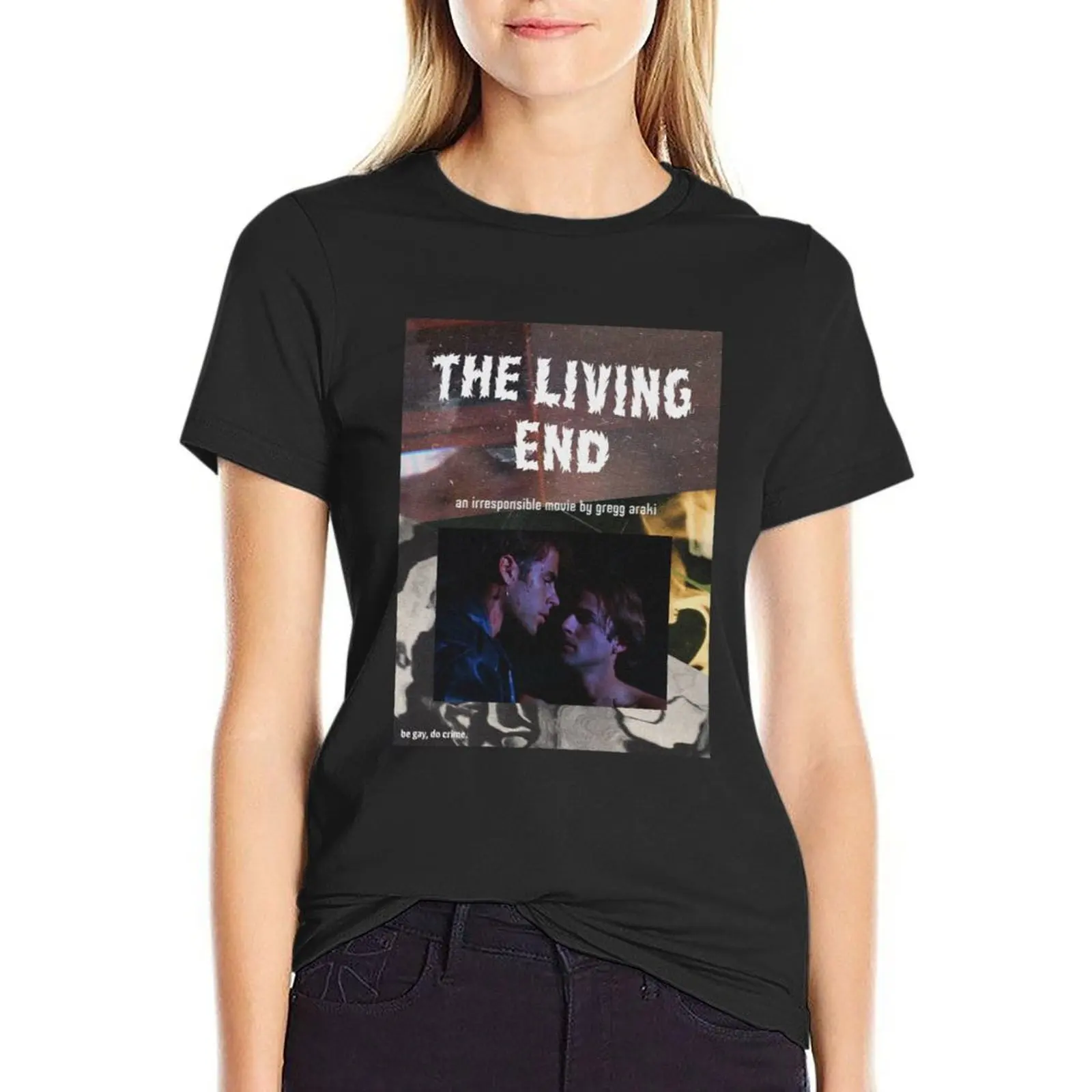 

the living end gregg araki T-Shirt plain cute tops Blouse shirts graphic tees white t-shirt dress for Women sexy