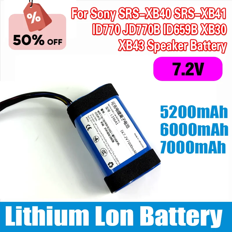 

7.2V 5200mAh 6000mAh 7000mAh for Sony SRS-XB40 SRS-XB41 ID770 JD770B ID659B XB30 XB43 Speaker Battery