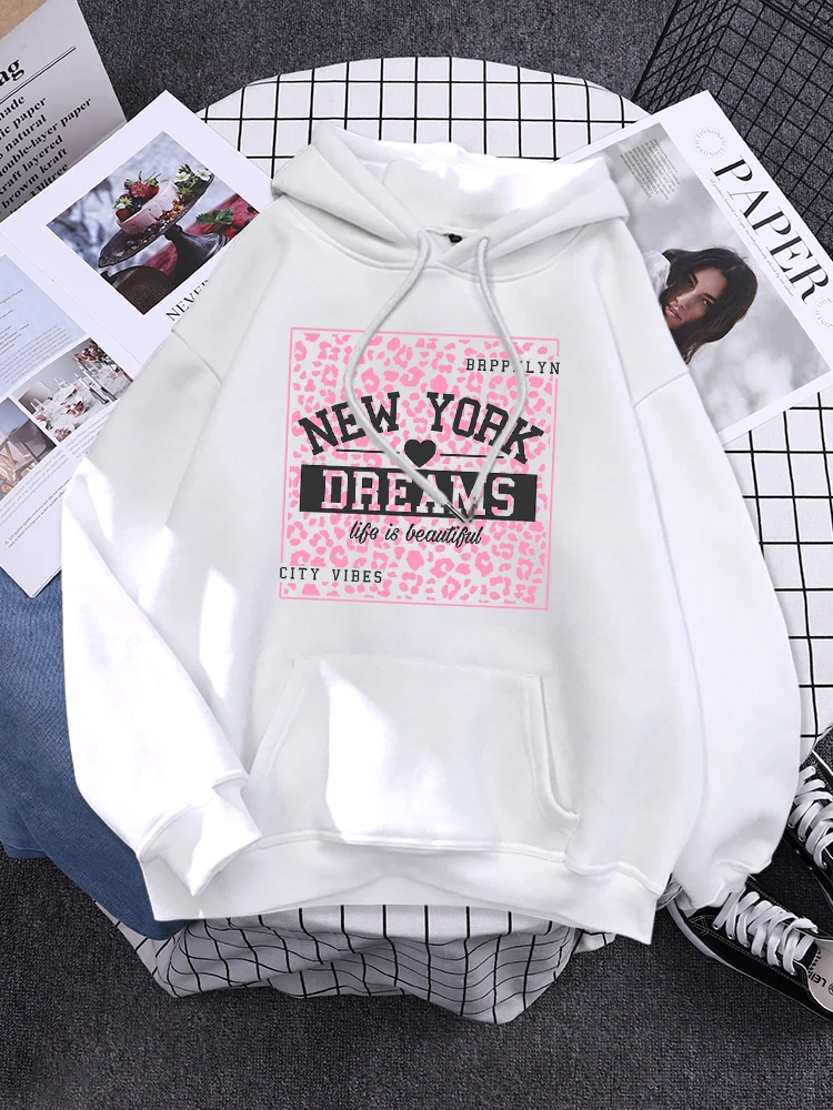 New York Dream Life Is Beautiful  Pattern Hoody Woman Multicolor Street Sweatshirt Hip Hop Style Fleece Hoodie Crewneck Pullover