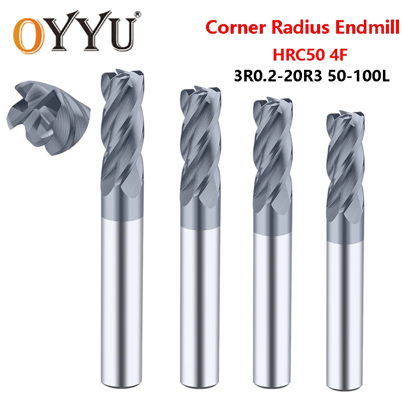 OYYU 3R0.2-20R3 Corner Radius End Mills Carbide Tungsten CNC Bull Round Nose Milling Cutter Tools HRC50 4F Endmills R0.2 R0.5