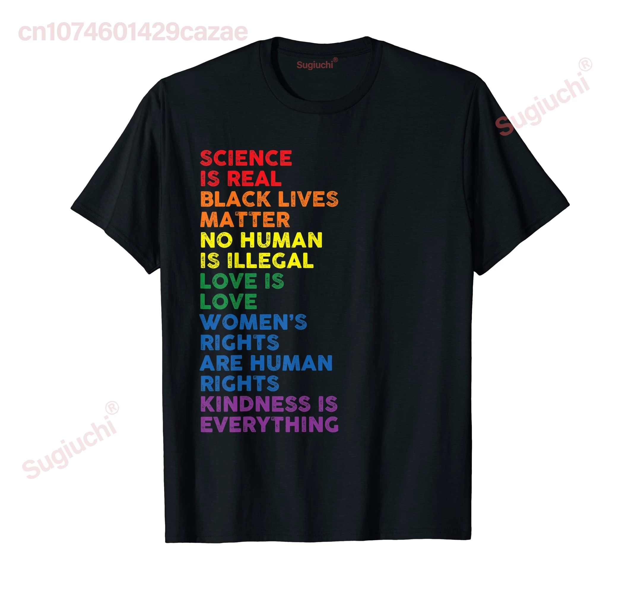 100% Cotton Gay Pride Science Is Real Black Lives Matter Womens Rights T-Shirt MEN WOMEN UNISEX T Shirts Size S-6XL