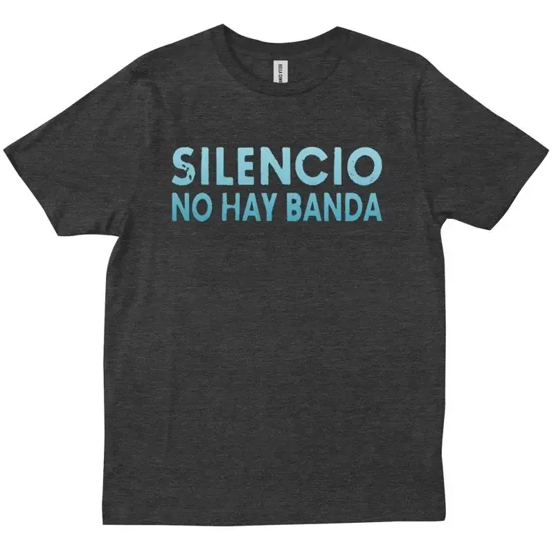Silencio No Hay Banda Silence Band Funny Bruno Trendy T shirt