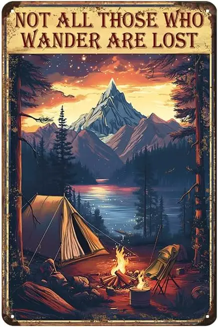 Vintage Camping Signs - Not All Those Who Wander Are Lost, Metal Tin Sign for Cabin, Lake House, Camper, Campsite, Home, RV Wall