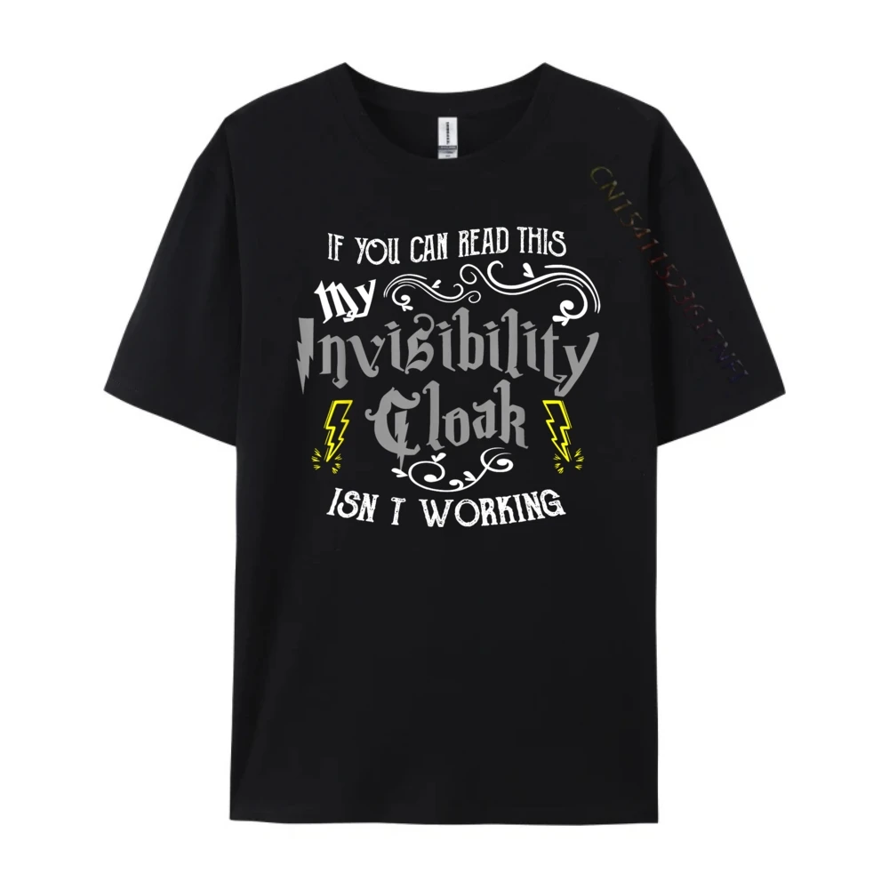 If You Can Read This My Invisibility Cloak Isnt Working Fun Clothing ECO-FRIENDLY Short Sleeve Tee