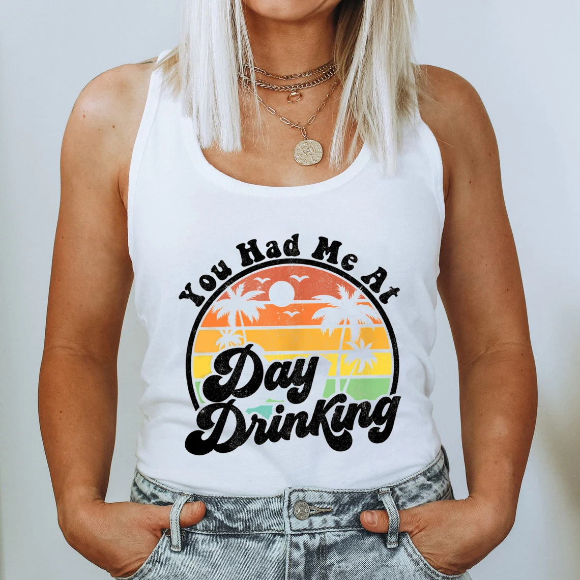 

colored you had me at day drinking vest retro women sleeveless beach graphic tanks