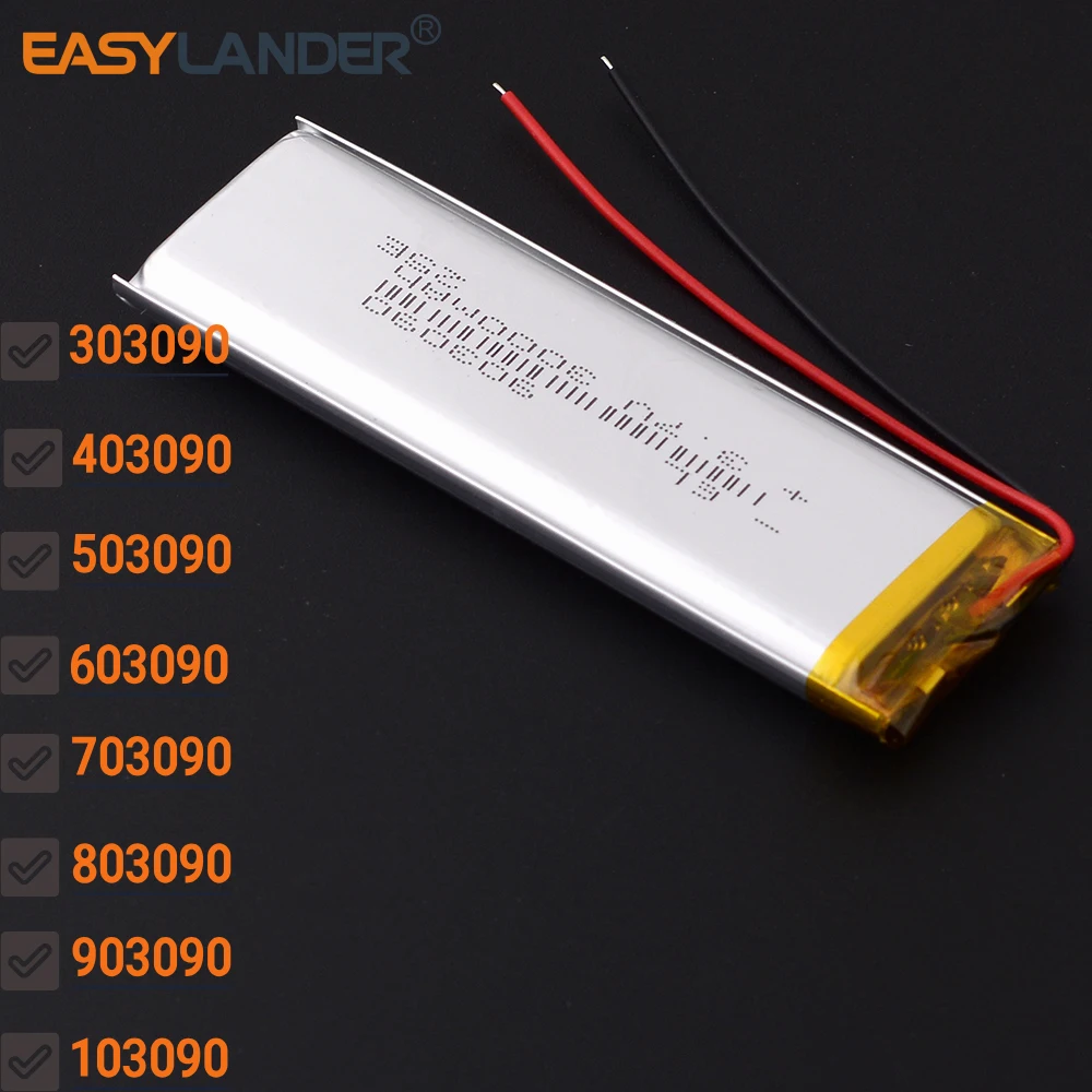 503090 3.7V 2000mAh 603090 2300mAh 703090 2500mAh 903090 3000mAh 902990  Lithium Li-ion Polymer Battery