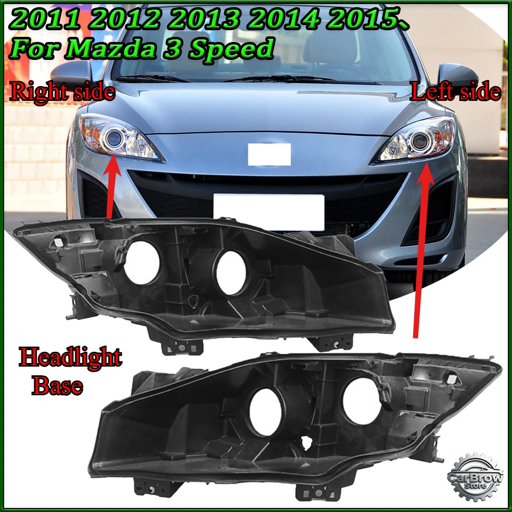 Headlight Base For Mazda 3 Speed 2011 2012 2013 2014 2015 Replacement Headlamp House Headlight Black Back Rear Shell