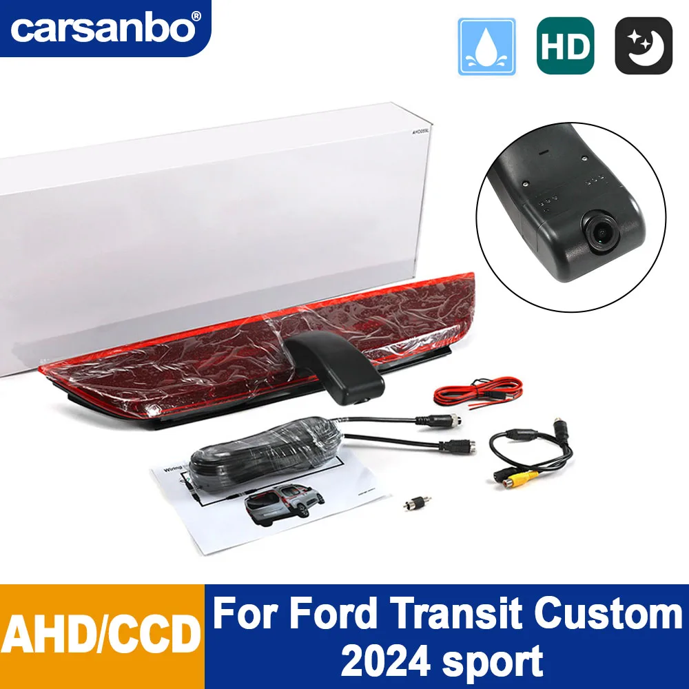 

Камера заднего вида Carsanbo для Ford Transit Custom 2024 Sport, камера парковки и стоп-сигнала AHD CCD