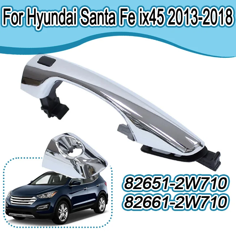 

For Hyundai Santa Fe ix45 2013-2018 Inductor Exterior Door Handle 82651-2W710 82661-2W710 82651-2W010