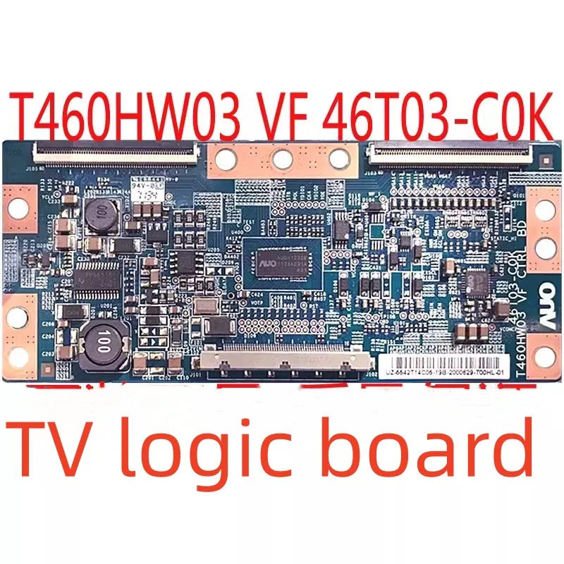 T460HW03 VF CTRL BD AUO LOGIC muslimb/COK 46T03-C0G/C0C TV logic board