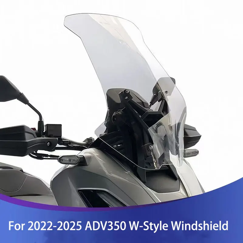 

For 2022-2025 ADV350 W-Style motorcycle Windshield Windscreen Wind Heightened Thickened Deflector Plate Modification Accessories