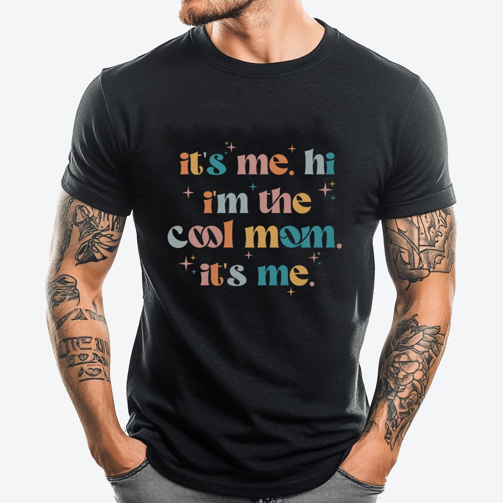 

Its Me Hi Im The Cool Mom Its Me Mothers Day Groovy Black Graphic Tees Cotton T Shirt Men Printed On