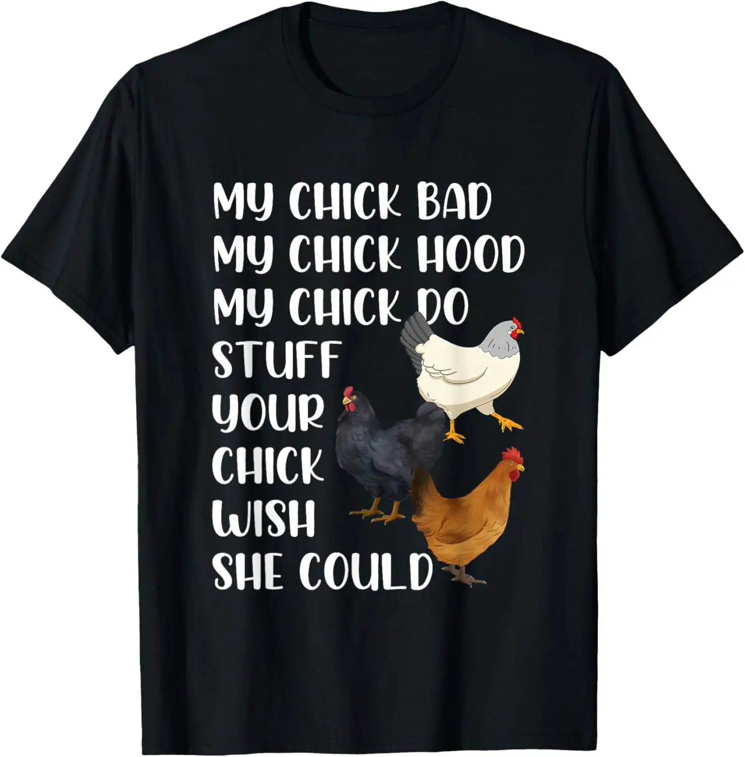 

My Chick Bad My Chick Hood My Chick Do Stuff Funny Chicken