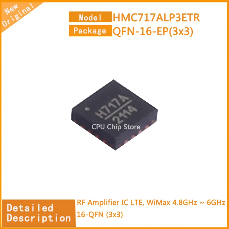 5Pcs/Lot  New Original  HMC717ALP3ETR  HMC717ALP3 RF Amplifier IC LTE, WiMax 4.8GHz ~ 6GHz 16-QFN (3x3)