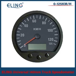 ELING Popular Universal 140mm Diameter Truck Speedometer 0-125km/h Odometer 0-999999.9 With Backlight 9-36V