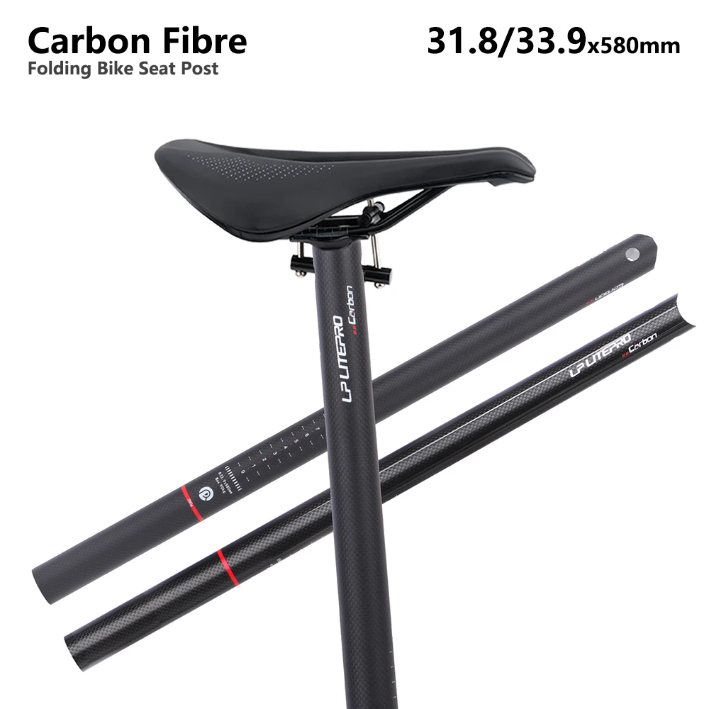 LITEPRO Carbon Fiber Folding Bike Seat Post 31.8/33.9*580mm 3K Full Carbon Foldable Bicycle Seatpost Saddle Tube Matte/Shiny