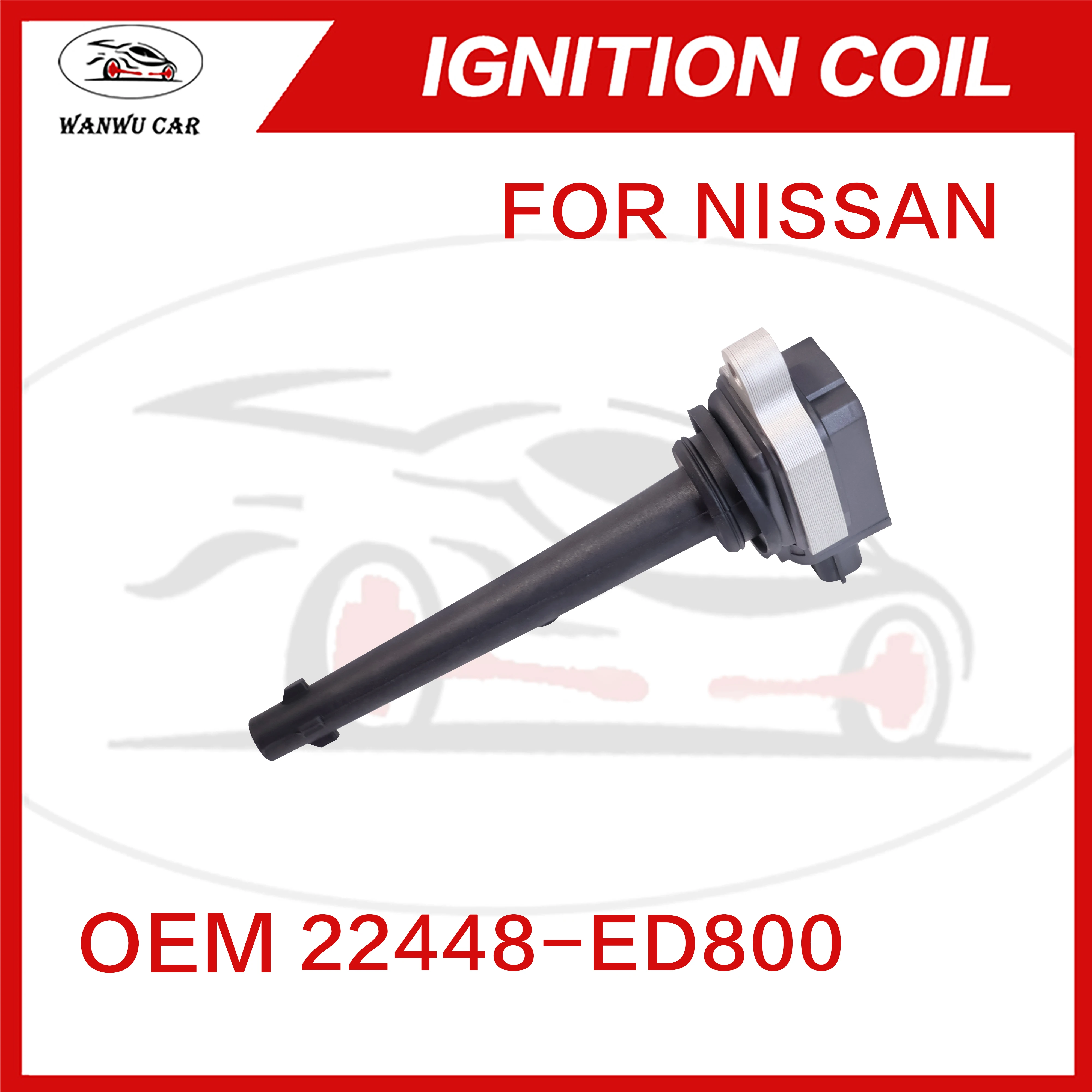 22448-ED800 Ignition Coil Igniter Suitable For NISSAN ​22448-CJ00A ​77010-65086 ​F01R0-0A067 ​​02216-04014 ​02216-04020