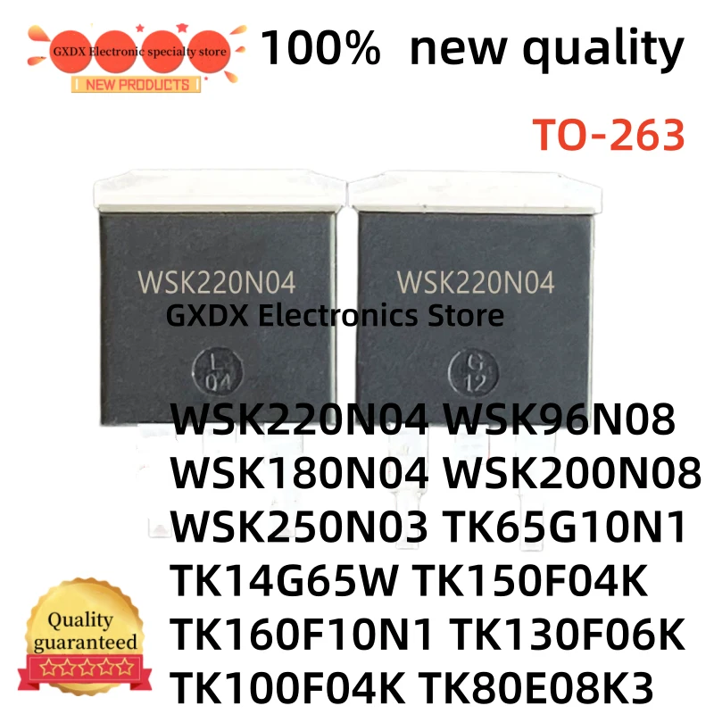 10-20Uds WSK220N04 WSK250N03 TK65G10N1 TK14G65W TK150F04K TK160F10N1 TK130F06K TK100F04K TK80E08K3 WSK96N08 WSK180N04 WSK200N08
