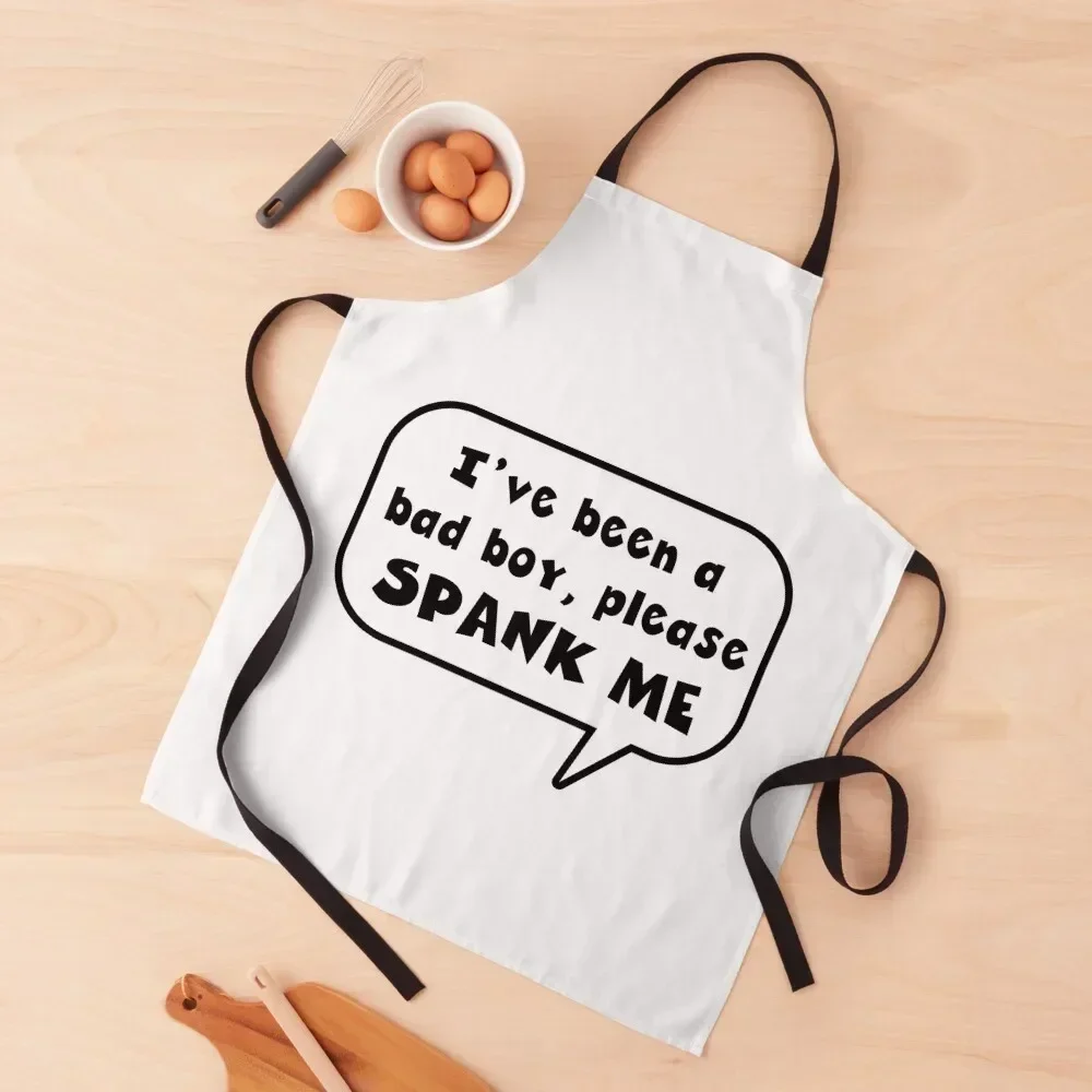 

I have been a bad boy please spank me Apron Chef jacket men Kitchen Novel Kitchen Accessories men Customizable Woman Apron