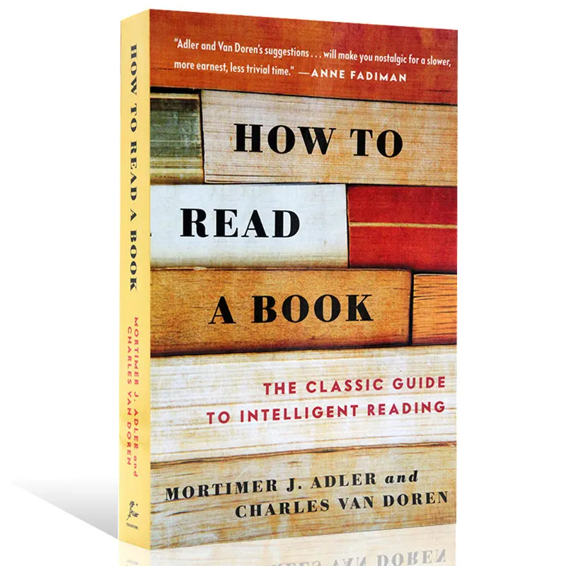 Cómo leer un libro: la guía clásica para una lectura inteligente, éxito de ventas durante 70 años, libro de la semana de CNN, Rev. Edición actualizada.