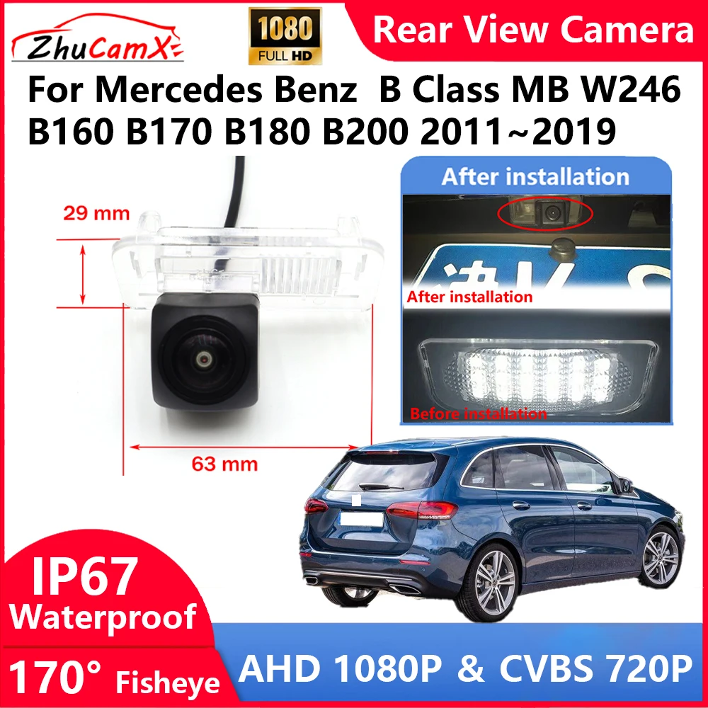 

ZhuCamX For Mercedes Benz B Class MB W246 B160 B170 B180 B200 2011~2019 Backup Parking Reverse Rear view Camera AHD 1080P