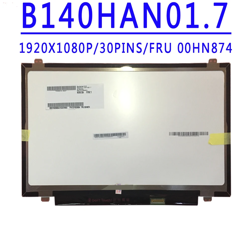 B140HAN01.7  FRU 00HN874 14.0 inch 1920x1080IPS FHD 30PINS 72% NTSC LCD Screen For Lenovo ThinkPad X1 Carbon Laptop LCD Screen