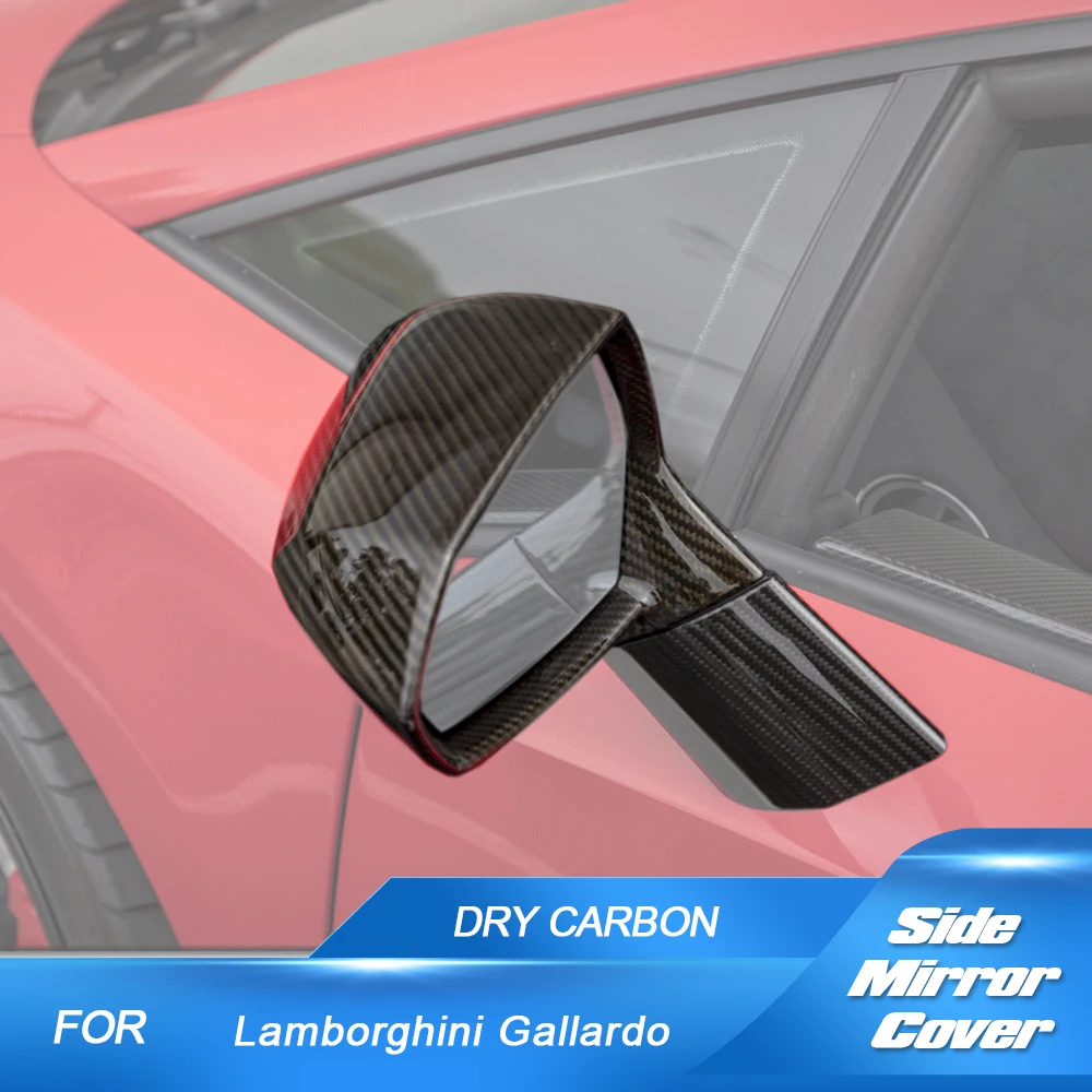 

Dry Carbon Fiber Mirror Cover For Lamborghini Gallardo LP550 LP560 LP570 2008 - 2014 Replacement Car Rear View Side Mirror Cover