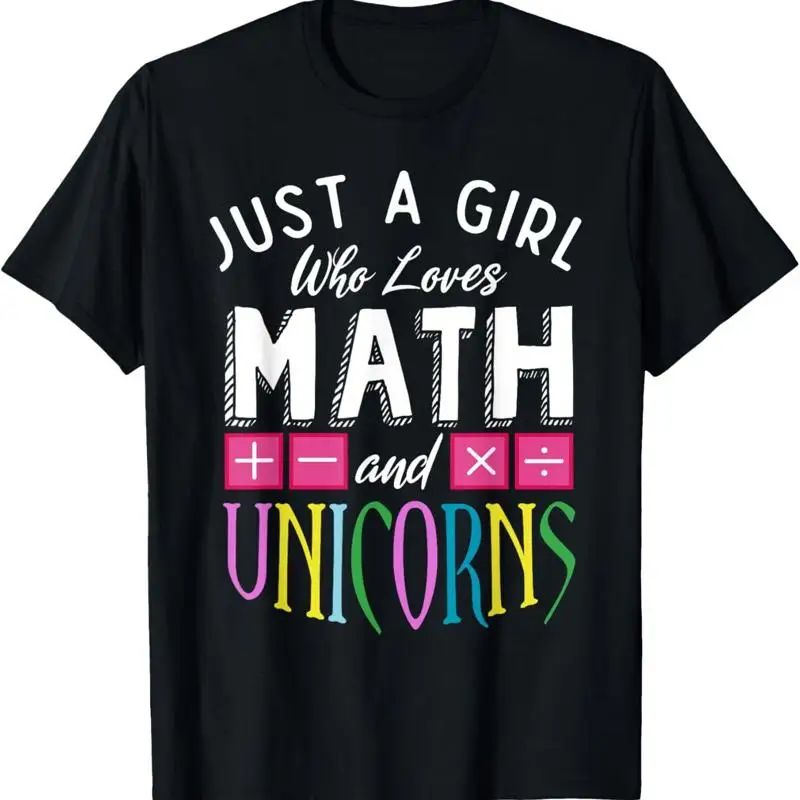 

Just A Girl Who Loves Math Unicorns Funny Mathematics T Shirt