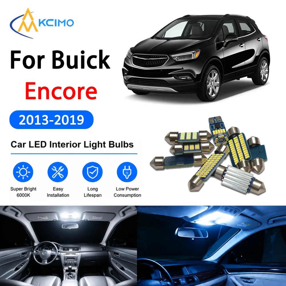 For Buick	Encore 2013-2019 2014 2015 Premium No-Wire Continuous Glow Auto Interior LED Bulb Remodel Set Cabin Refit Lamps