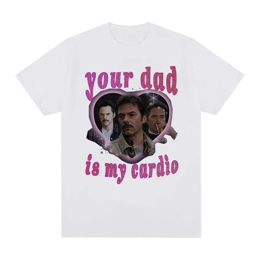 Custom Twilight Your Dad Is My Cardio Graphic T Shirt Men's Retro Fashion Short Sleeve T-shirts Man Cotton Oversized T-shirt Str