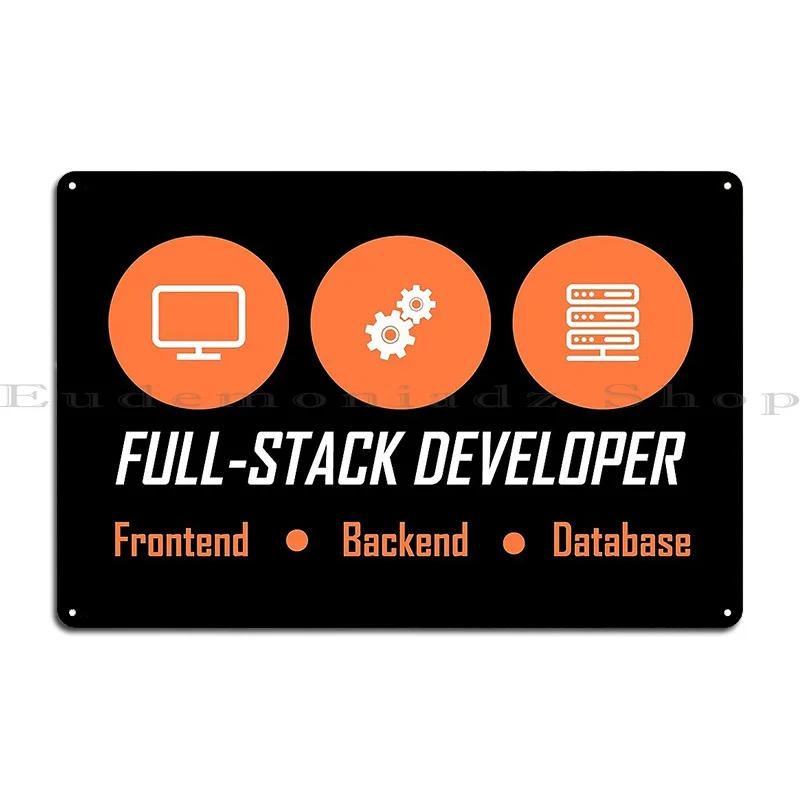 Fullstack Developer Full Stack Developer Metal Sign Plaques Pub Garage Pub Plates Bar Cave Design Tin Sign Poster #2
