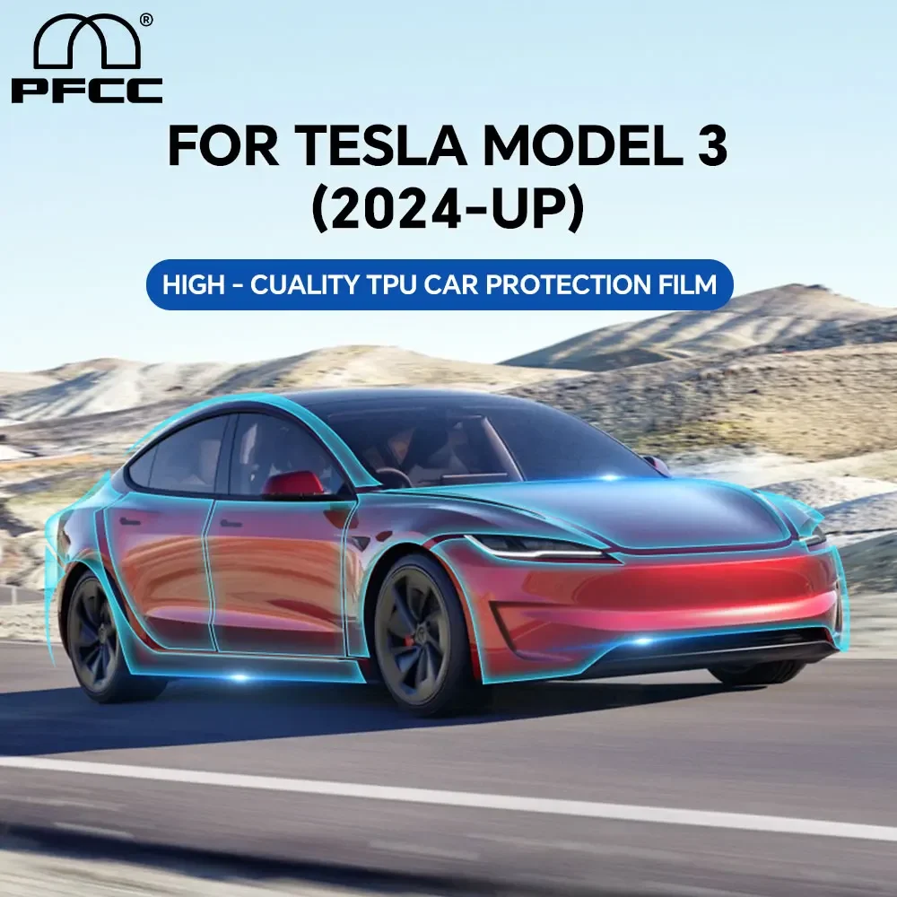 

PFCC PPF Protection Film For Tesla Model 3 Highland 2024 Pre-cut TPU Paint Protection Film Clear Body Sticker Auto Accessories