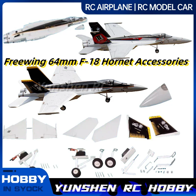 

Freewing 64mm F-18 Hornet Aircraft Accessories, Fuselage, Main Wings, Vertical Tail, Flat Tail, Nose Cover, Landing Gear