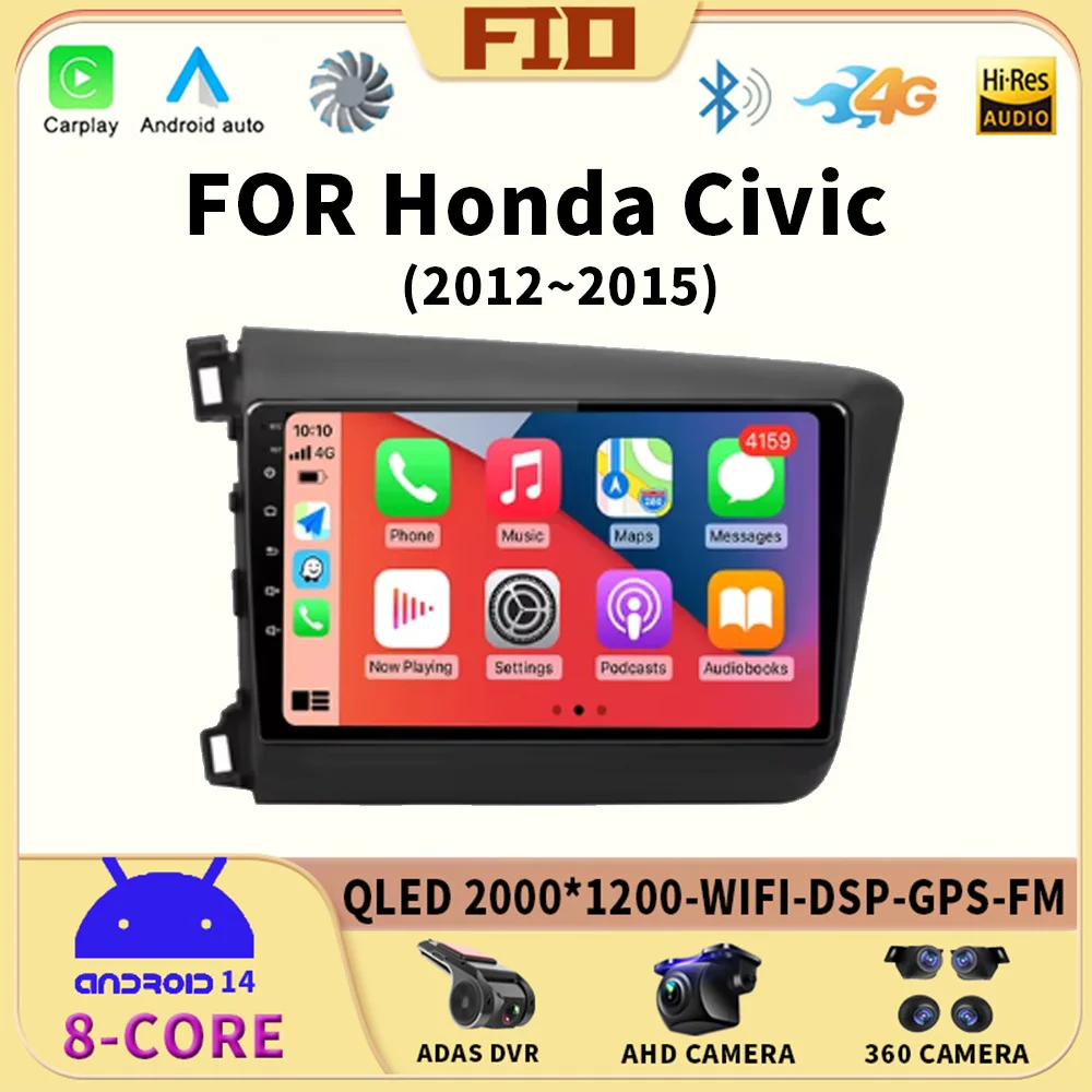 

Android 14 For Honda Civic 2012 2013 2014 2015 CarPlay Car Radio Multimedia Video Player DSP QLED GPS Navigation 2 din Autoradio