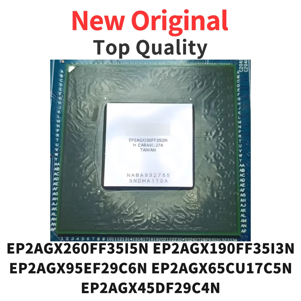 

EP2AGX260FF35I5N EP2AGX190FF35I3N EP2AGX95EF29C6N EP2AGX65CU17C5N EP2AGX45DF29C4N BGA Оригинал (1 шт.)