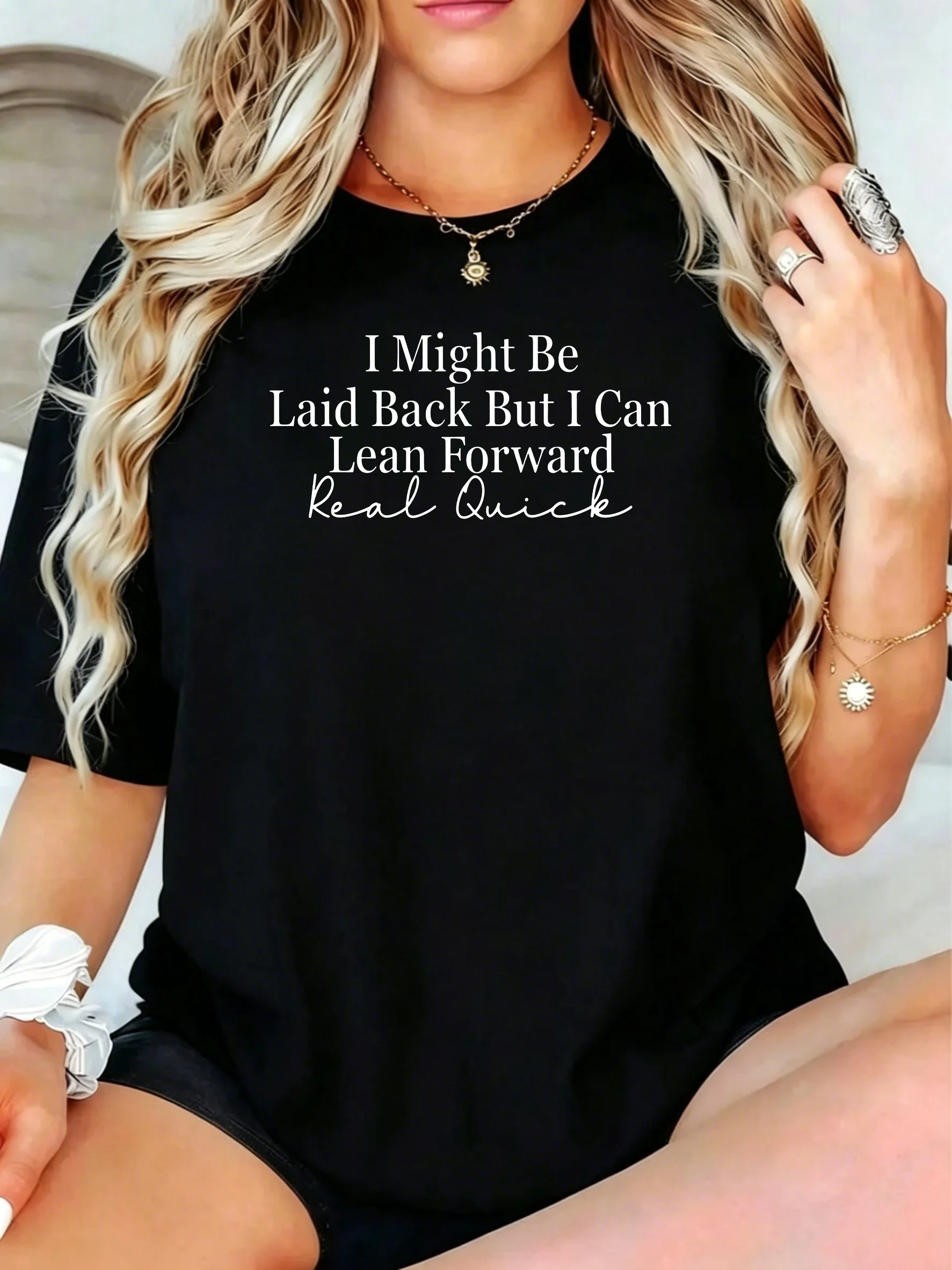1Pcs Plus Size Women T-Shirt, I Might Be Laid Back but I Can Lean Forward Shirt, Loose Type Shirt for Women