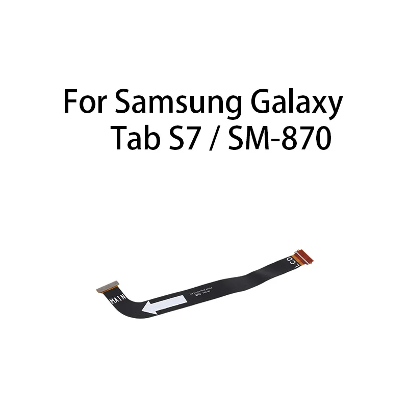 

GEFEBSI (Display) Main Board Motherboard Connector LCD Flex Cable For Samsung Galaxy Tab S7 / SM-T870