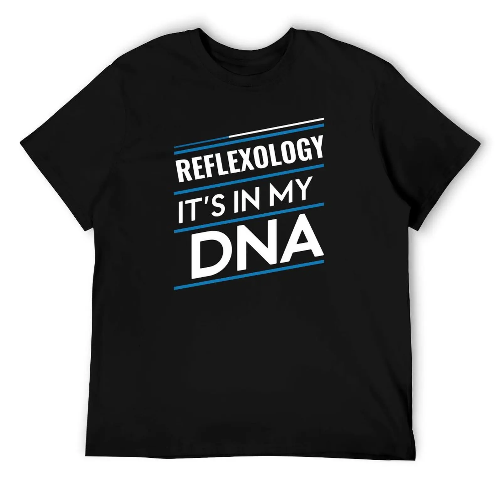 

Reflexology its in my dna T-Shirt essential t shirt man graphic t shirt t shirts for man slim fit T-Shirt