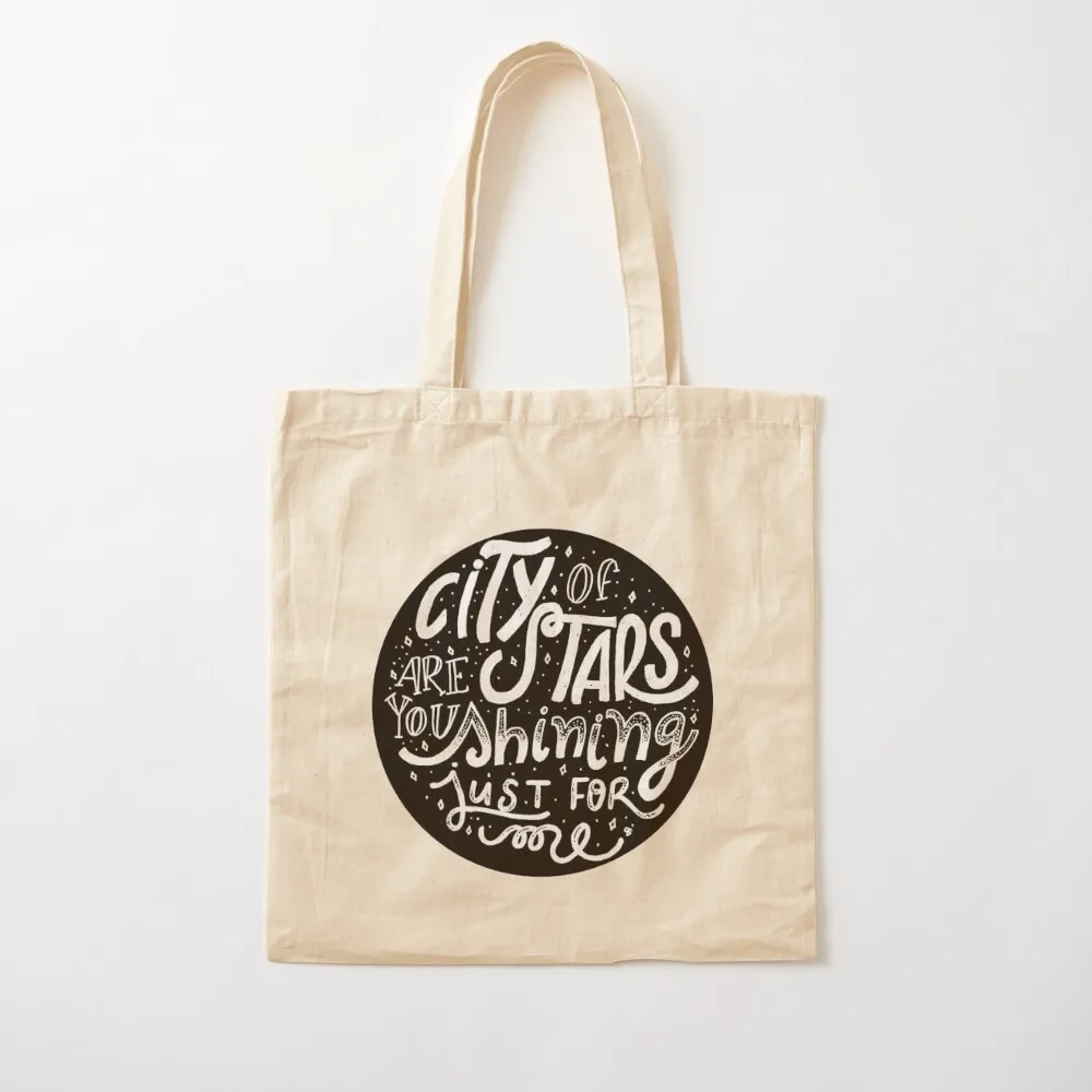 

City of Stars are you Shining Just for me La La Land Tote Bag woman shopping bag Handbags women sac pour femme Canvas Tote Bag