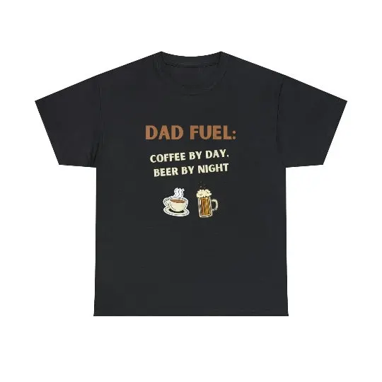 Dad Fuel: Coffee by Day Beer by Night Father's Day Shirt