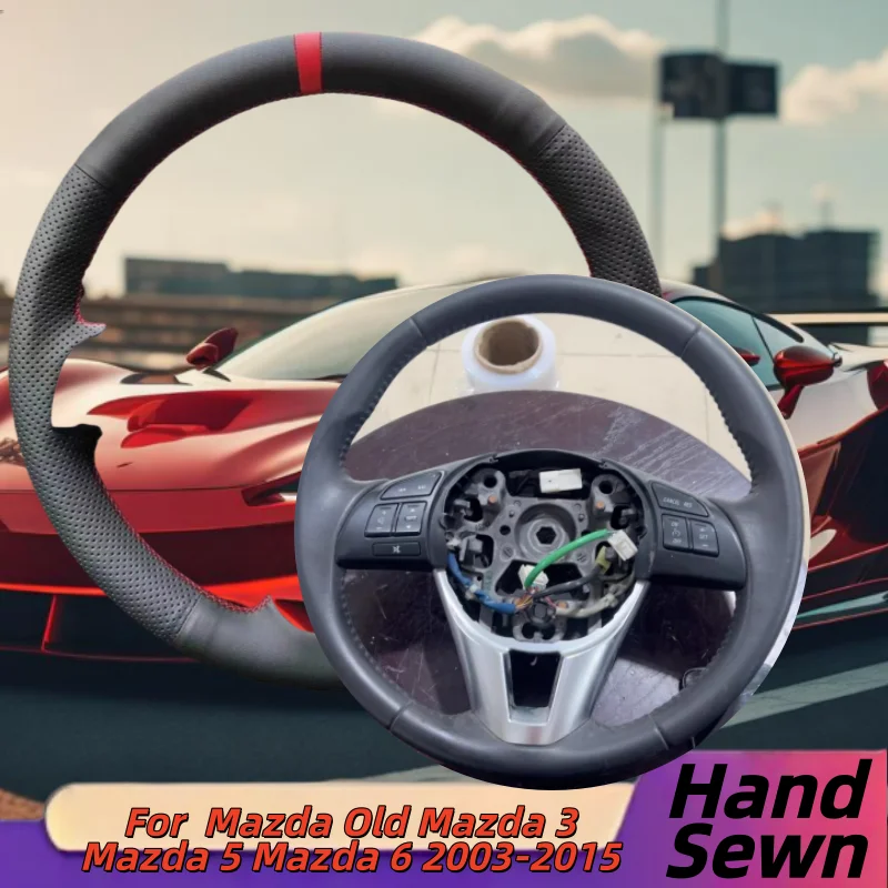 

Hand-Sewn Microfiber Leather Car Steering Wheel Cover For Mazda Old Mazda 3 Mazda 5 Mazda 6 2003-2015 Car Interior Accessories